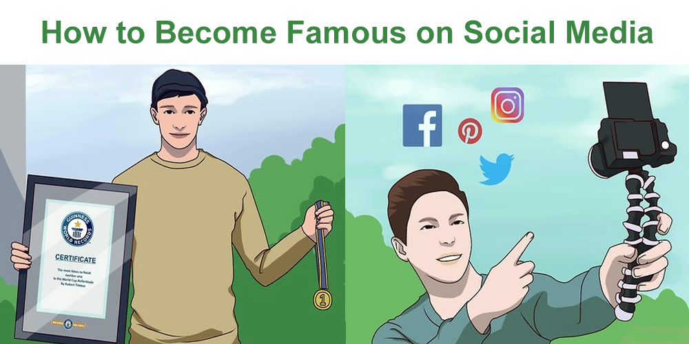 How to Become Famous on Social Media