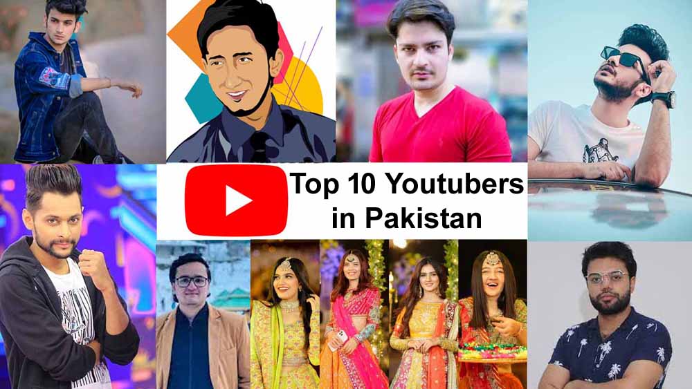 Top 10 Youtubers in Pakistan